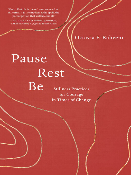 Title details for Pause, Rest, Be by Octavia F. Raheem - Available